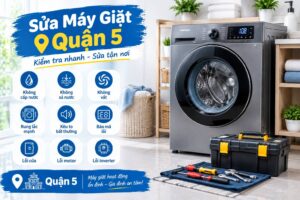 may giat gap su co o quan 5 kiem tra va sua chua tai nha Máy Giặt Gặp Sự Cố Ở Quận 5? Kiểm Tra Và Sửa Chữa Tại Nhà
